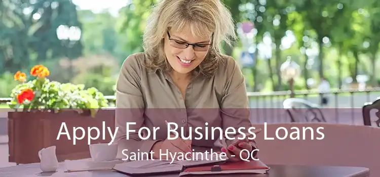 Apply For Business Loans Saint Hyacinthe - QC