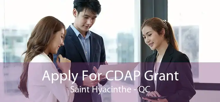 Apply For CDAP Grant Saint Hyacinthe - QC