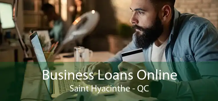 Business Loans Online Saint Hyacinthe - QC
