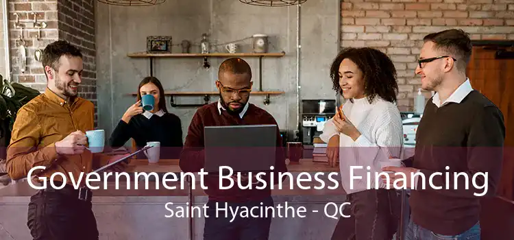 Government Business Financing Saint Hyacinthe - QC