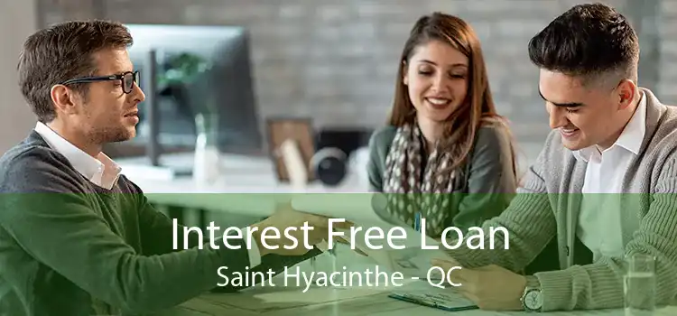 Interest Free Loan Saint Hyacinthe - QC